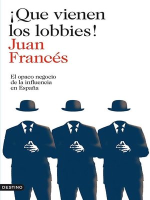 cover image of ¡Que vienen los lobbies!